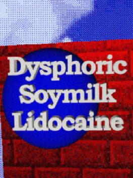 Dysphoric Soymilk Lidocaine Cover