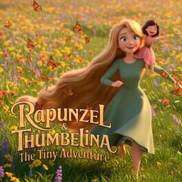 Rapunzel & Thumbelina: The Tiny Adventure Cover