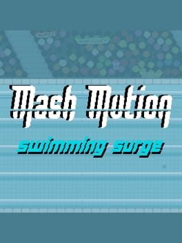 Mash Motion: Swimming Surge Cover