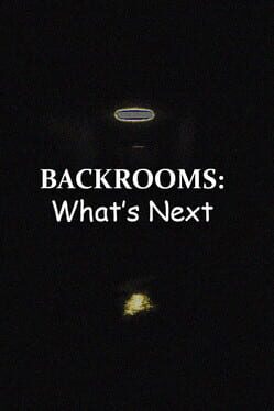 Backrooms: What's Next Cover