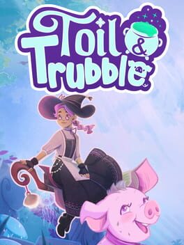 Toil & Trubble Cover