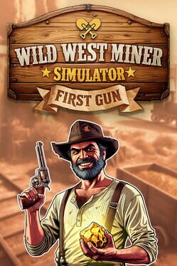 Wild West Miner Simulator: First Gun Cover