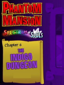 Phantom Mansion Chapter 6: The Indigo Dungeon cover