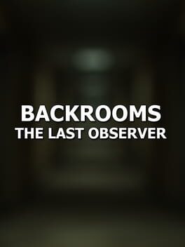 Backrooms: The Last Observer Cover