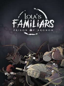 Lola’s Familiars: Prison of Argnoh Cover