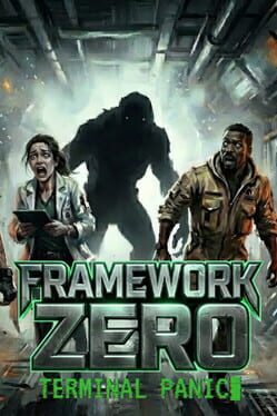 Framework Zero: Terminal Panic Cover