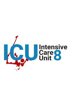 ICU: Intensive Care Unit 8 Cover