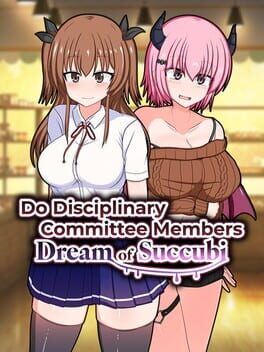 Do Disciplinary Committee Members Dream of Succubi? Cover