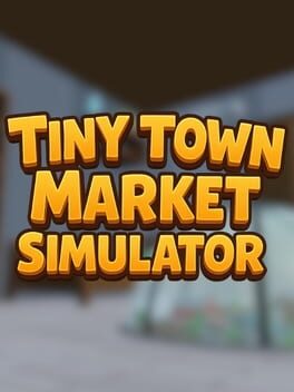 Tiny Town Market Simulator Cover