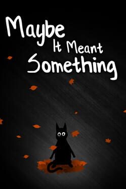Maybe It Meant Something Cover