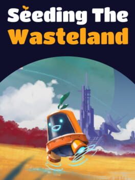 Seeding The Wasteland Cover
