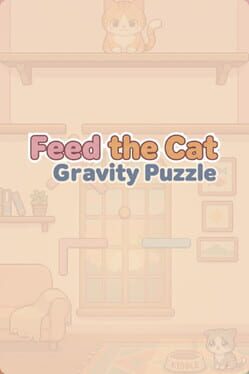 Feed the Cat: Gravity Puzzle Cover