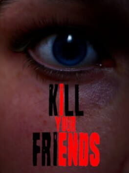 Kill Your Friends Cover