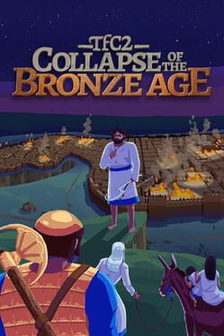 TFC2: The Fertile Crescent 2 - Collapse of The Bronze Age Cover
