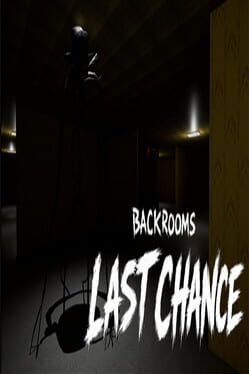 Backrooms: Last Chance Cover