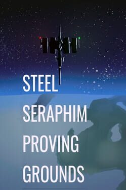 Steel Seraphim: Proving Grounds Cover