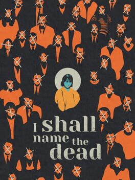 I Shall Name the Dead Cover