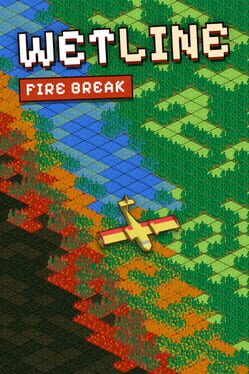 Wetline: Fire Break Cover