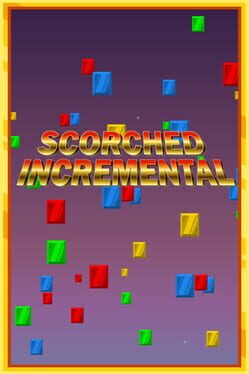 Scorched Incremental Cover