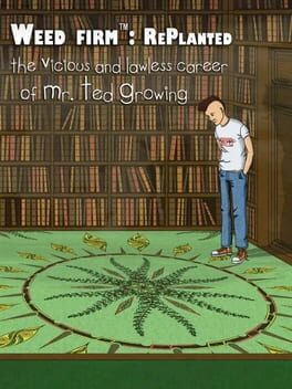 Weed Firm: Replanted Cover