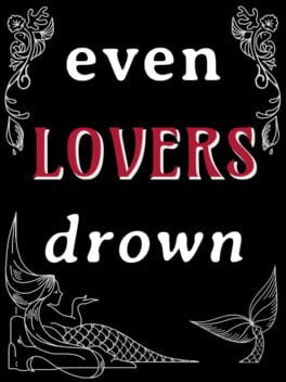 Even Lovers Drown Cover