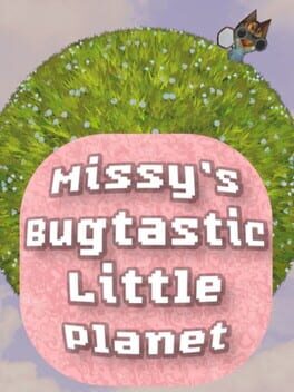 Missy's Bugtastic Little Planet Cover