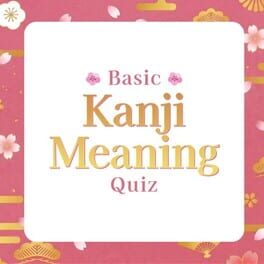 Basic Kanji Meaning Quiz Cover