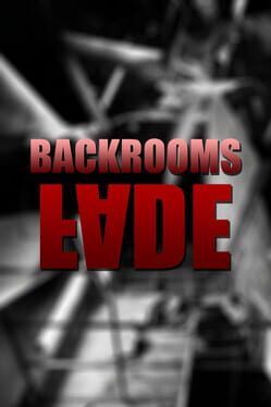 Backrooms: Fade Cover