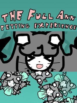 The Full Ann Petting Experience Cover