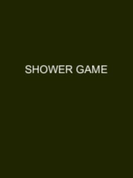 Shower Game