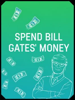 Spend Bill Gates' Money Cover