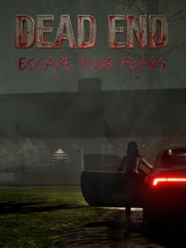 Dead End: Escape Your Fears Cover