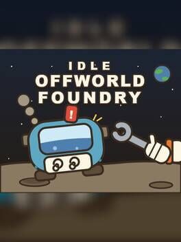 Idle Offworld Foundry Cover