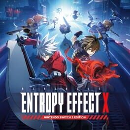 BlazBlue Entropy Effect X: Nintendo Switch 2 Edition Upgrade Pack Cover