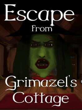 Escape from Grimazel's Cottage Cover
