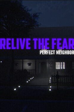 Relive the Fear: Perfect Neighbor Cover