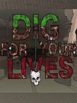 Dig for Your Lives Cover