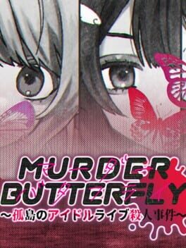 Murder Butterfly: Kotou Idol Live Satsujin Jiken Cover