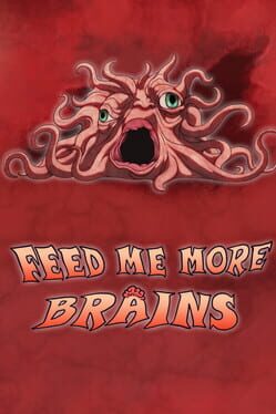 Feed Me More Brains Cover
