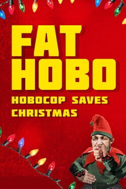 Fat Hobo: Hobocop Saves Christmas Cover
