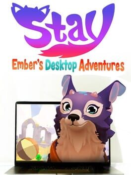 Stay: Ember's Desktop Adventures Cover
