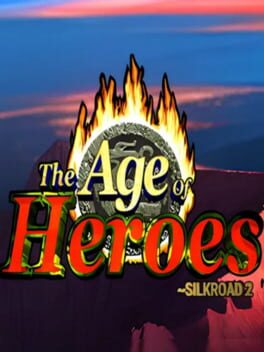 Age of Heroes: Silkroad 2 Cover