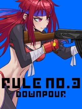 Rule No. 3: Downpour Cover