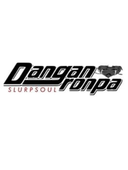 Danganronpa: Slurpsoul Cover