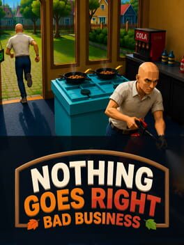 Nothing Goes Right: Bad Business Cover