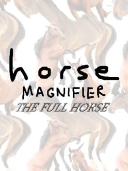Horse Magnifier: The Full Horse Cover