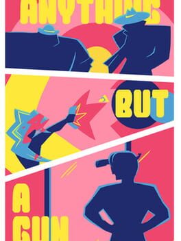 Anything but a Gun Cover