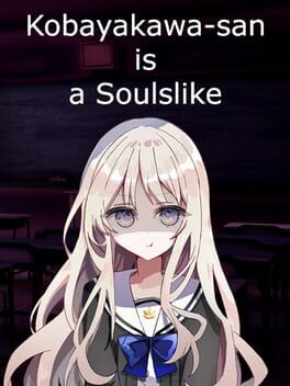 Kobayakawa-san is a Souls-like Cover