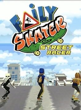 Faily Skater: Street Racer Cover