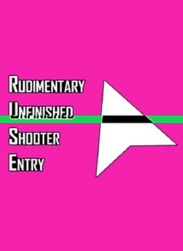 Rudimentary Unfinished Shooter Entry Cover